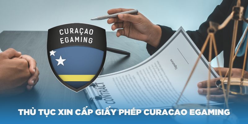 Thủ tục xin cấp giấy phép Curacao eGaming